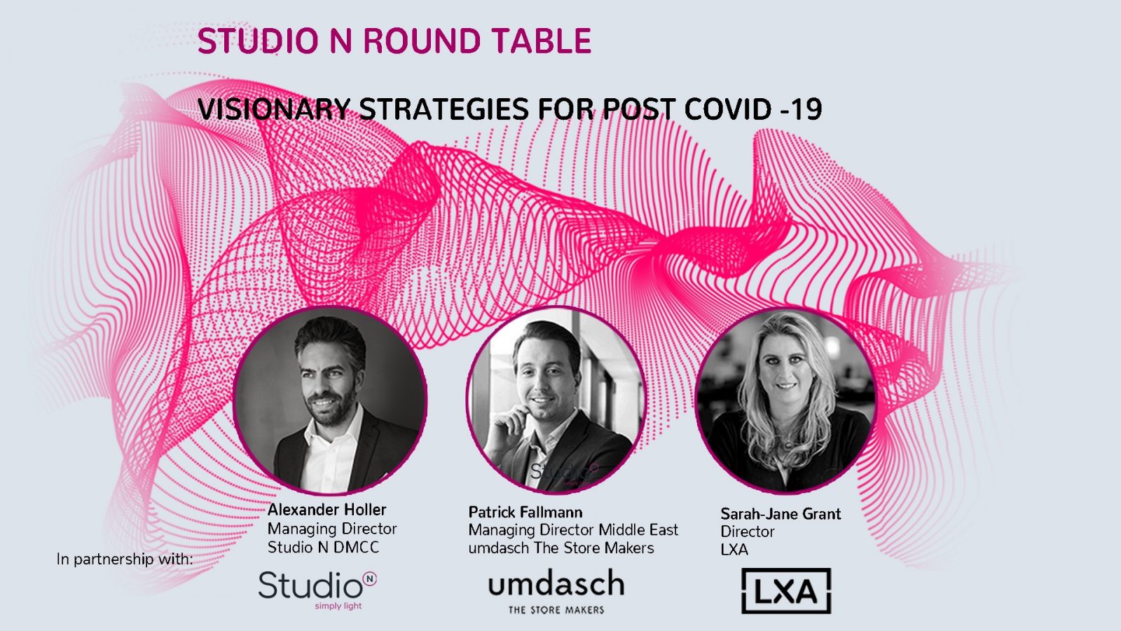 Studio N Round Table LXA Umdasch Visionary Business Strategies Post-COVID-19 Dubai Alexander Holler Patrick Fallmann Sarah-Jane Grant